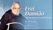 Hoje é dia do venerável frei Damião, capuchinho que foi missionário no Nordeste brasileiro