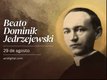 Beato Dominik Jedrzejewski.