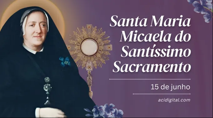Santa Maria Micaela do Santíssimo Sacramento