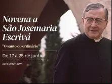 Novena a são Josemaria Escrivá de Balaguer.