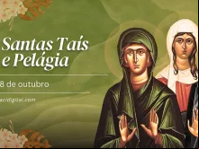 Santa Taís e Pelágia.