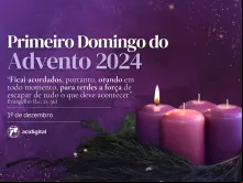 Primeiro Domingo do Advento 2024