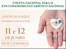 Campanha de coleta pelo Congresso Eucarístico Nacional